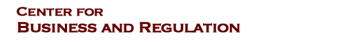 Center for Business and Regulation