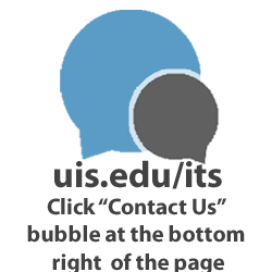 Chat Icon - Text: uis.edu/its Click "Contact Us" bubble at the bottom right of the page.