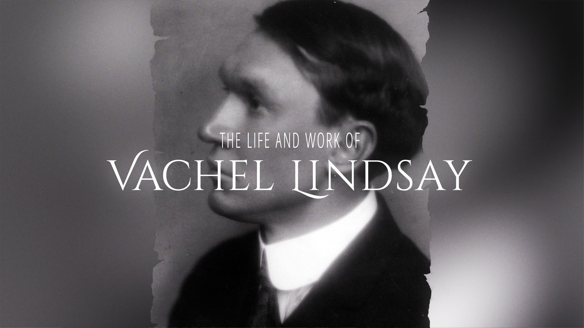 The life and work of Vachel Lindsay
