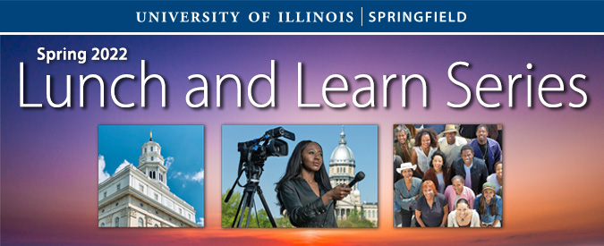 Spring 2022 Lunch & Learn Series