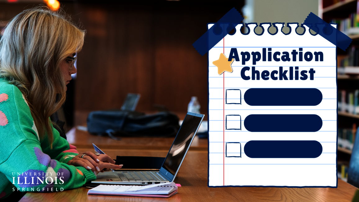 A girl is sitting at a desk in the library looking at a laptop. A graphic of a sheet of notebook paper with a checklist that reads: "Application Checklist".