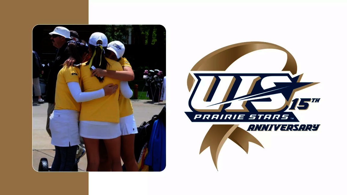 UIS women's golf team celebration photo and UIS Athletics 15th Anniversary of DII membership logo