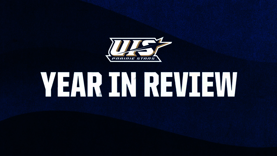 UIS Prairie Stars Year In Review