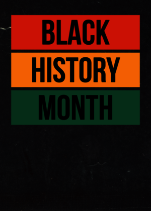 Graphic on a black background with the text "Black History Month" in red, yellow and green