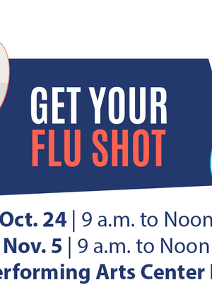 Get Your Flu Shot at UIS on Oct. 24 or Nov. 5 in the Performing Arts Center Lobby