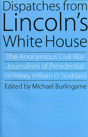 Book cover for Dispatches from Lincoln's White House