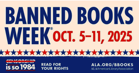 Banned book weeks banner from October 5th to the 11th for ALA that states censorship is so 1984.