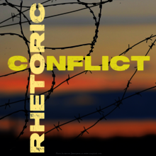 Poster with Rhetoric and Conflict written on it