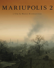 Mariupol with smoke showing in the distance and text: "Mariupolis 2, a film by Mantas Kvedaravicius 