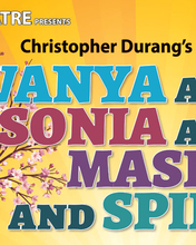 A yellow background featuring a tree with pink flowers. The text reads: "UIS Theatre presents Christopher Durang's comedy Vanya and Sonia and Masha and Spike."