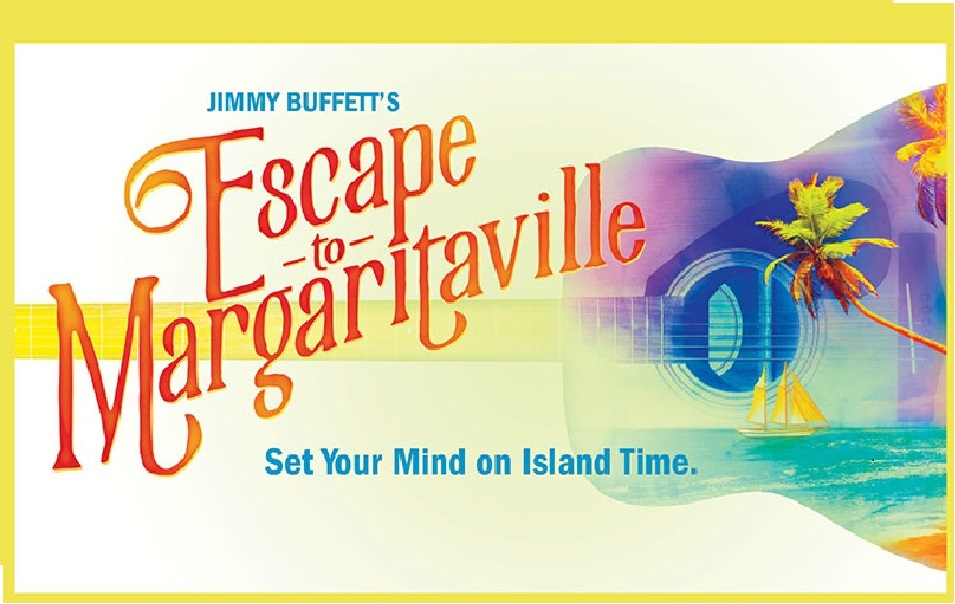 Jimmy Buffett's: Escape to Margaritaville poster