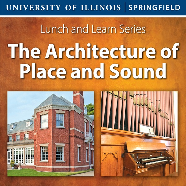 Lunch & Learn: The Architecture of Place and Sound