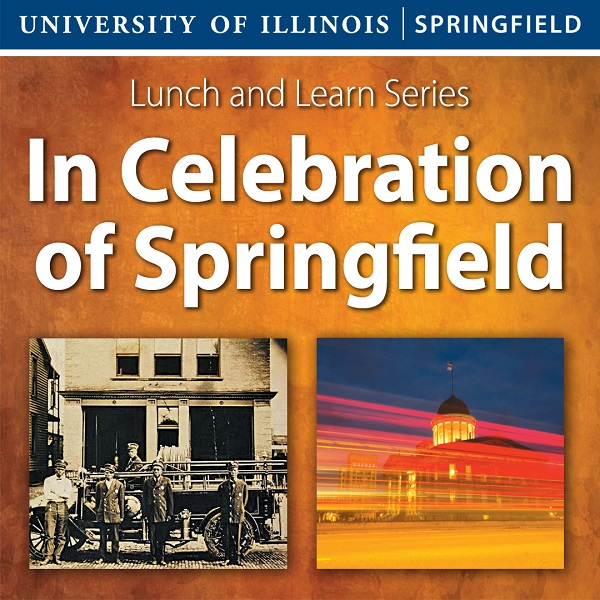 Lunch & Learn: In Celebration of Springfield