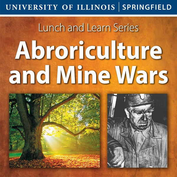 Lunch & Learn: Arboriculture and Mine Wars
