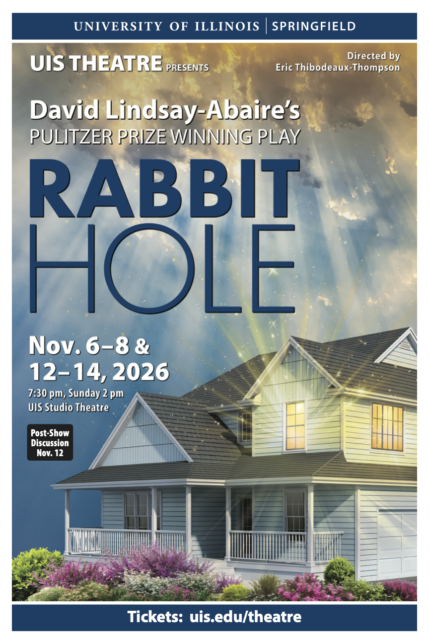 UIS Theatre poster for Rabbit Hole, Nov. 6–8 and 12–14, 2026