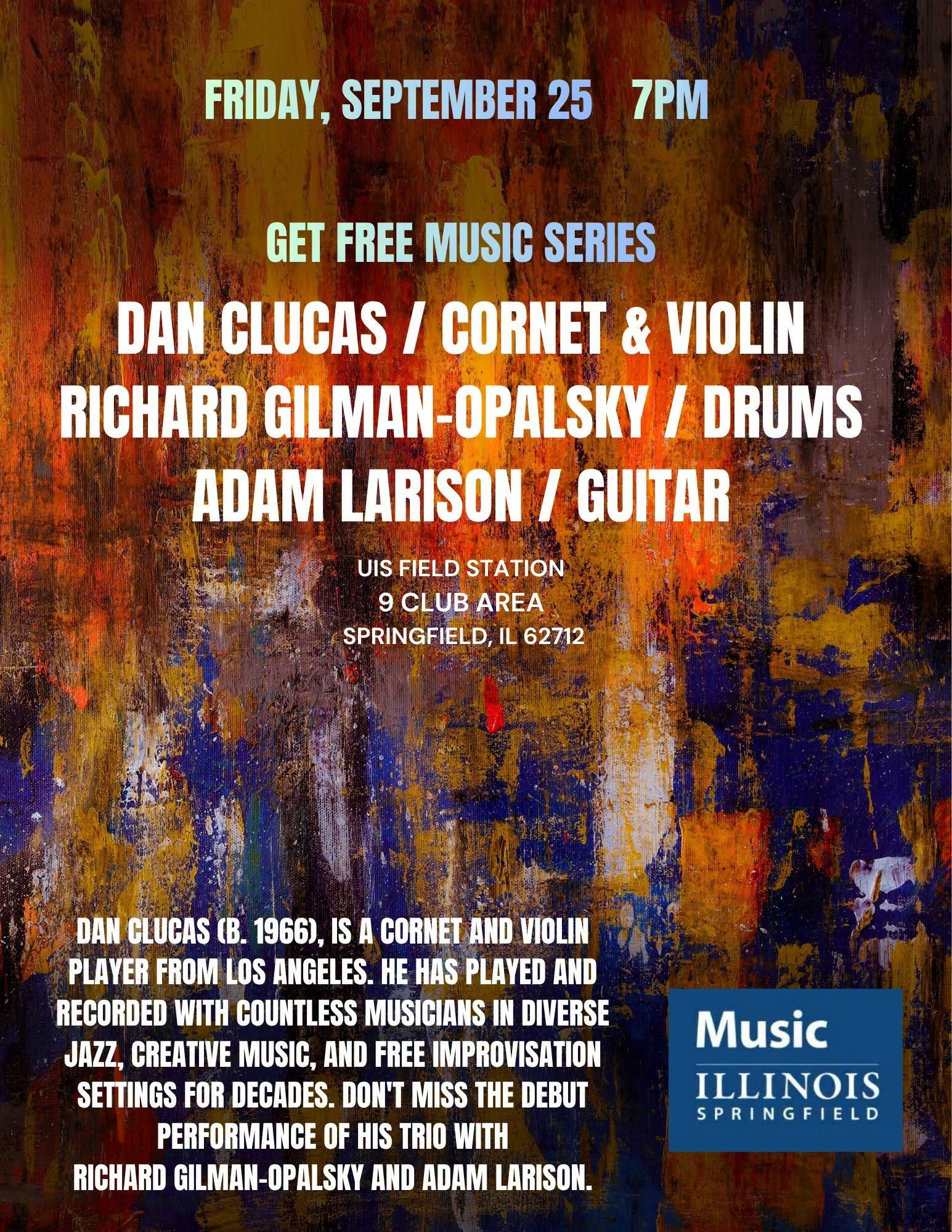 Flyer for "Get Free Music Series" at the UIS Field Station on September 25th at 7pm. A trio jazz performance from Dan Clucas and others.