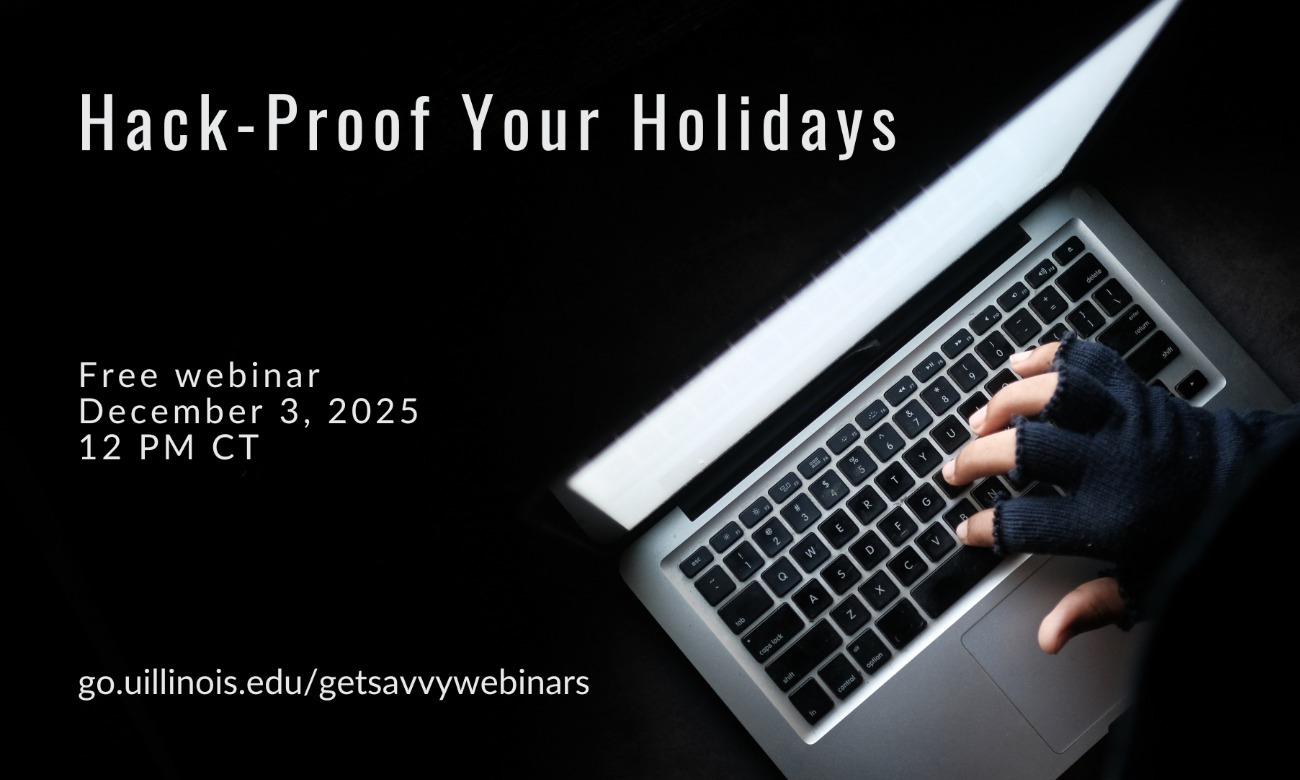 Hack-Proof Your Holidays | Get Savvy Webinar