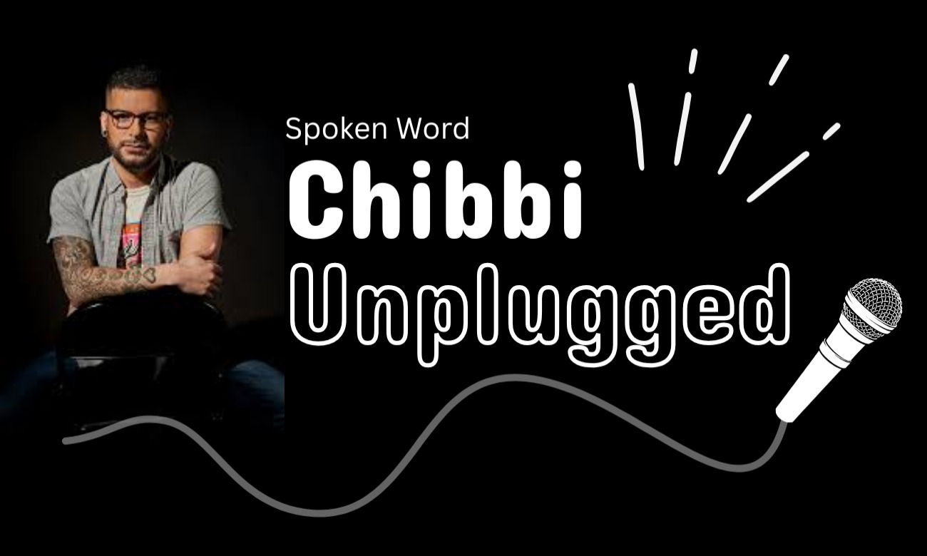 Spoken Word: Unplugged w/ Chibbi