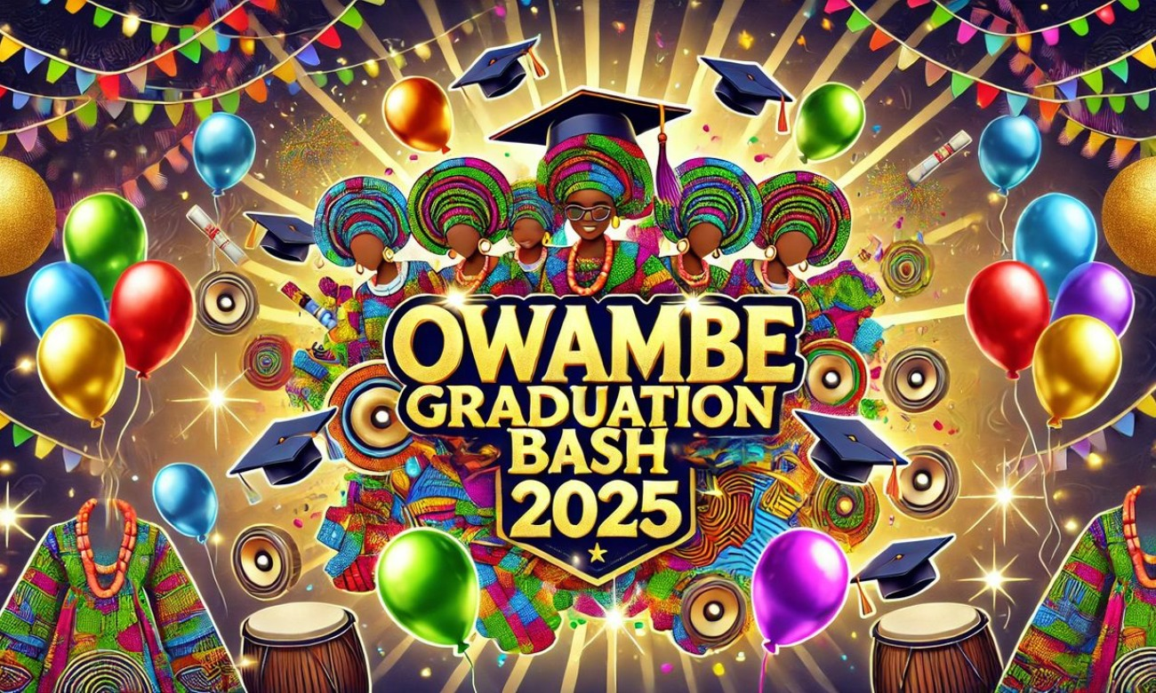 OWAMBE GRADUATION BASH 2025!