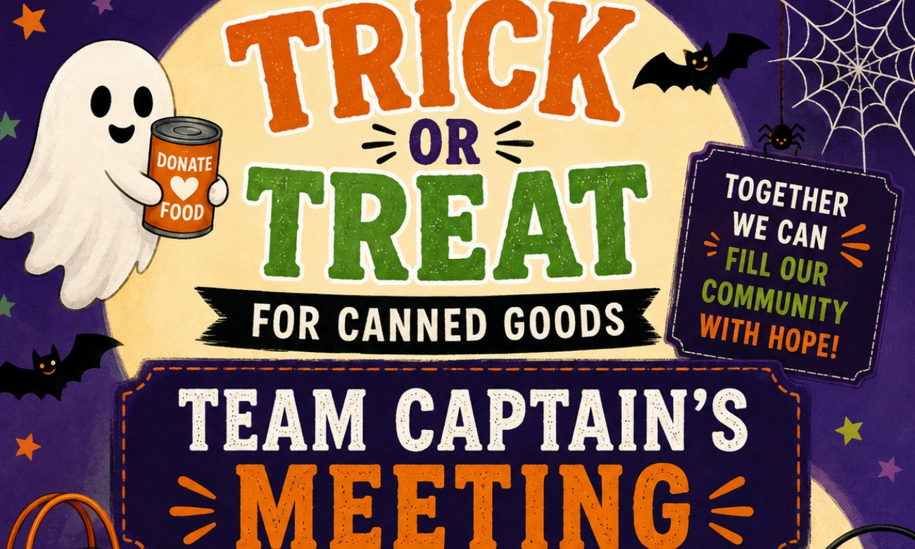 Trick or Treat for Canned Goods Team Captain's Meeting