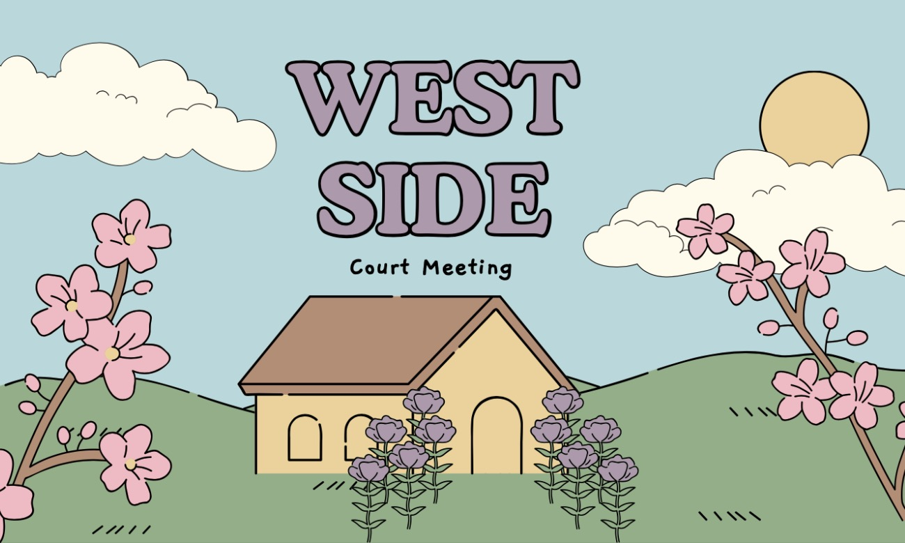 West Side Court Meeting