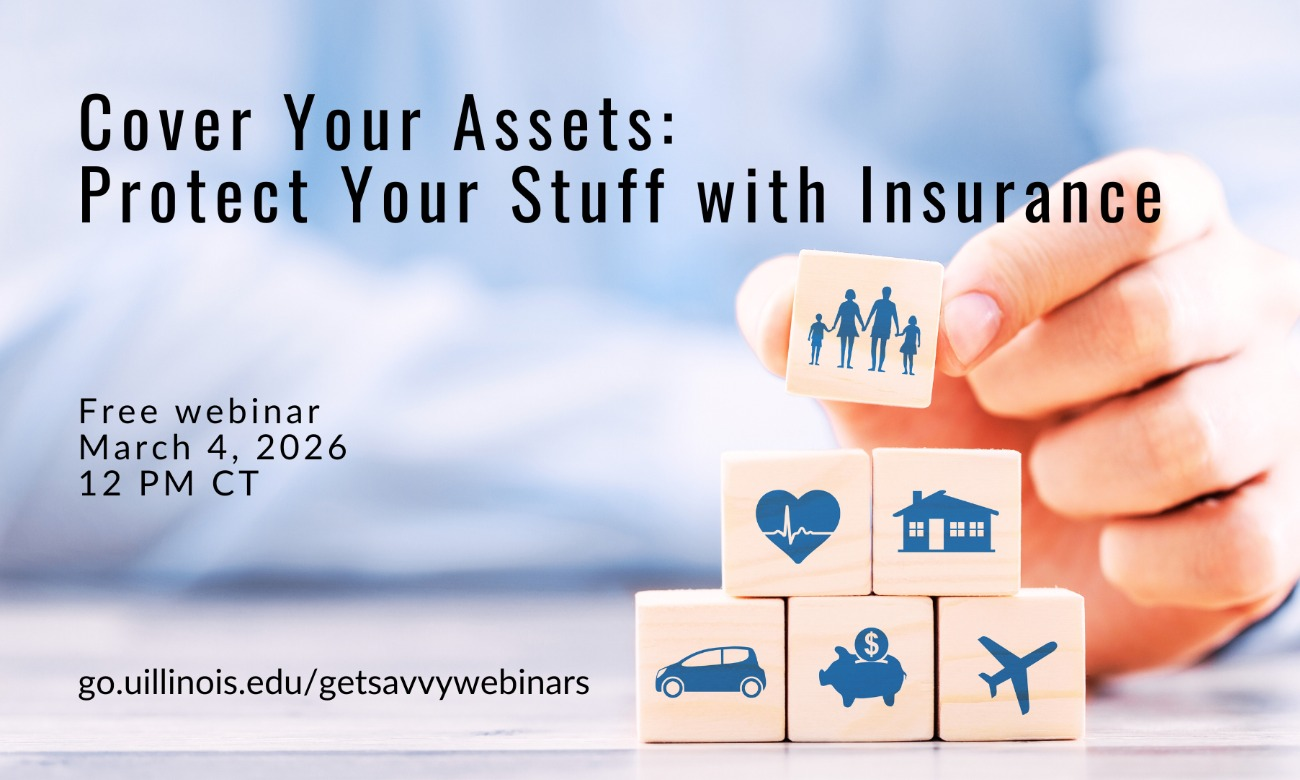 Cover Your Assets: Protect Yourself with Insurance | Get Savvy Webinar