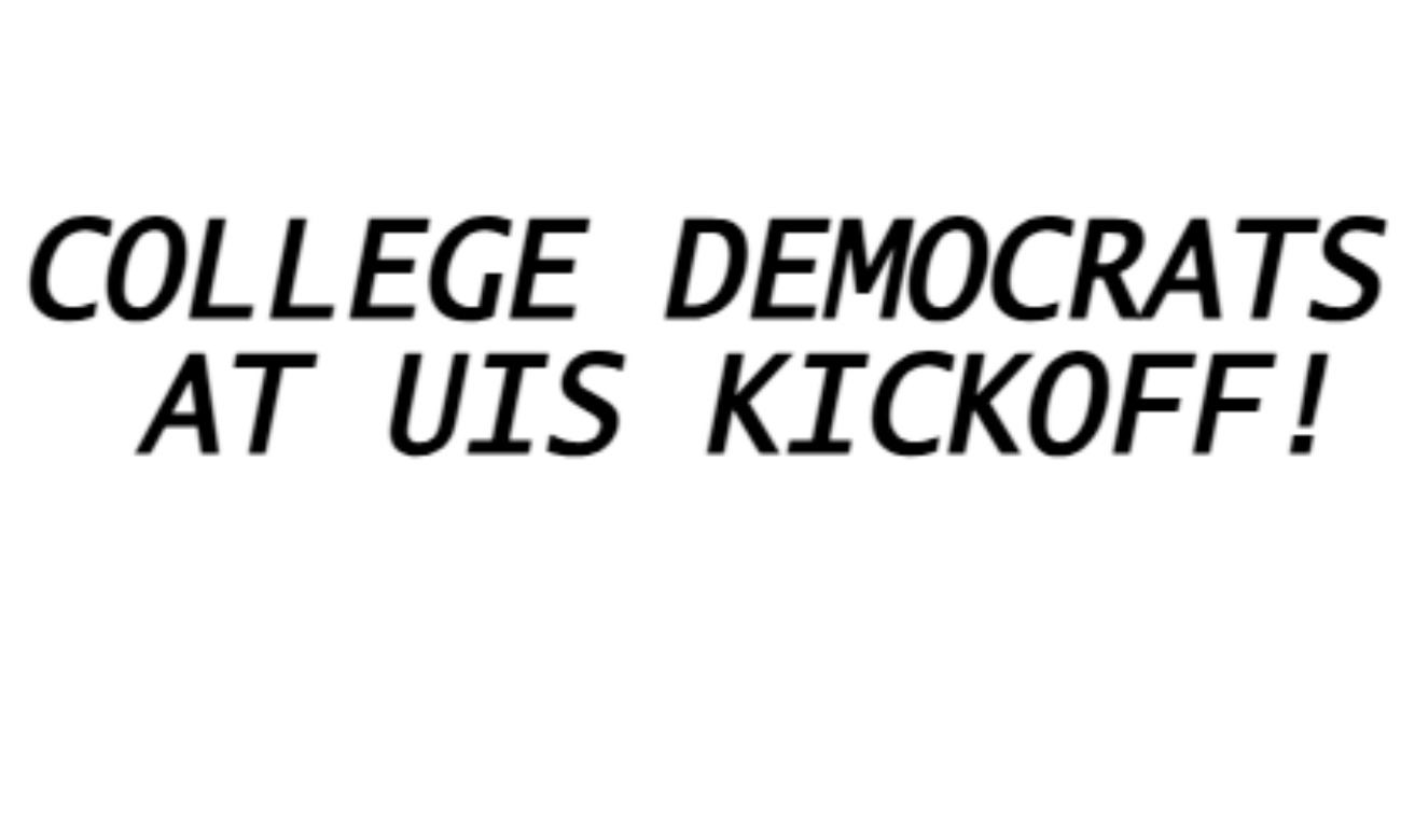 College Democrats at UIS Kickoff!