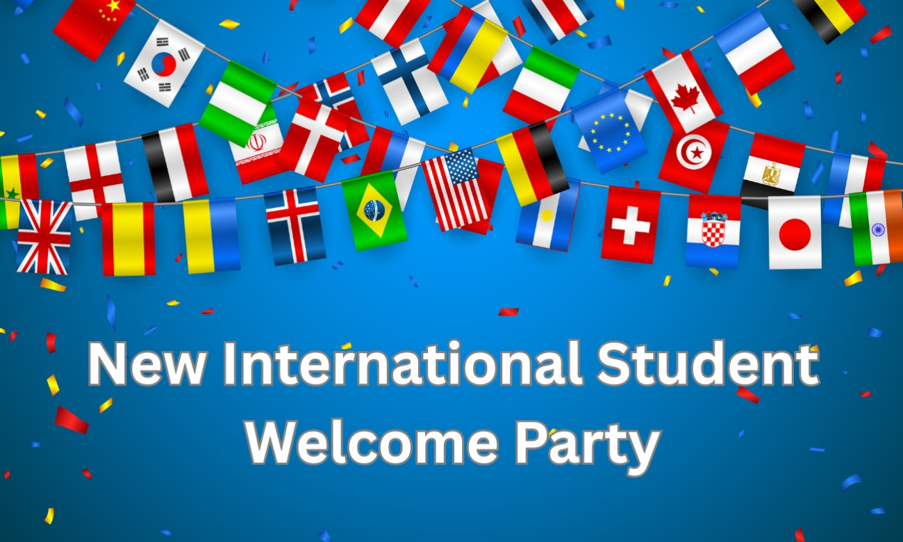 New International Student Welcome Party Fall 2026