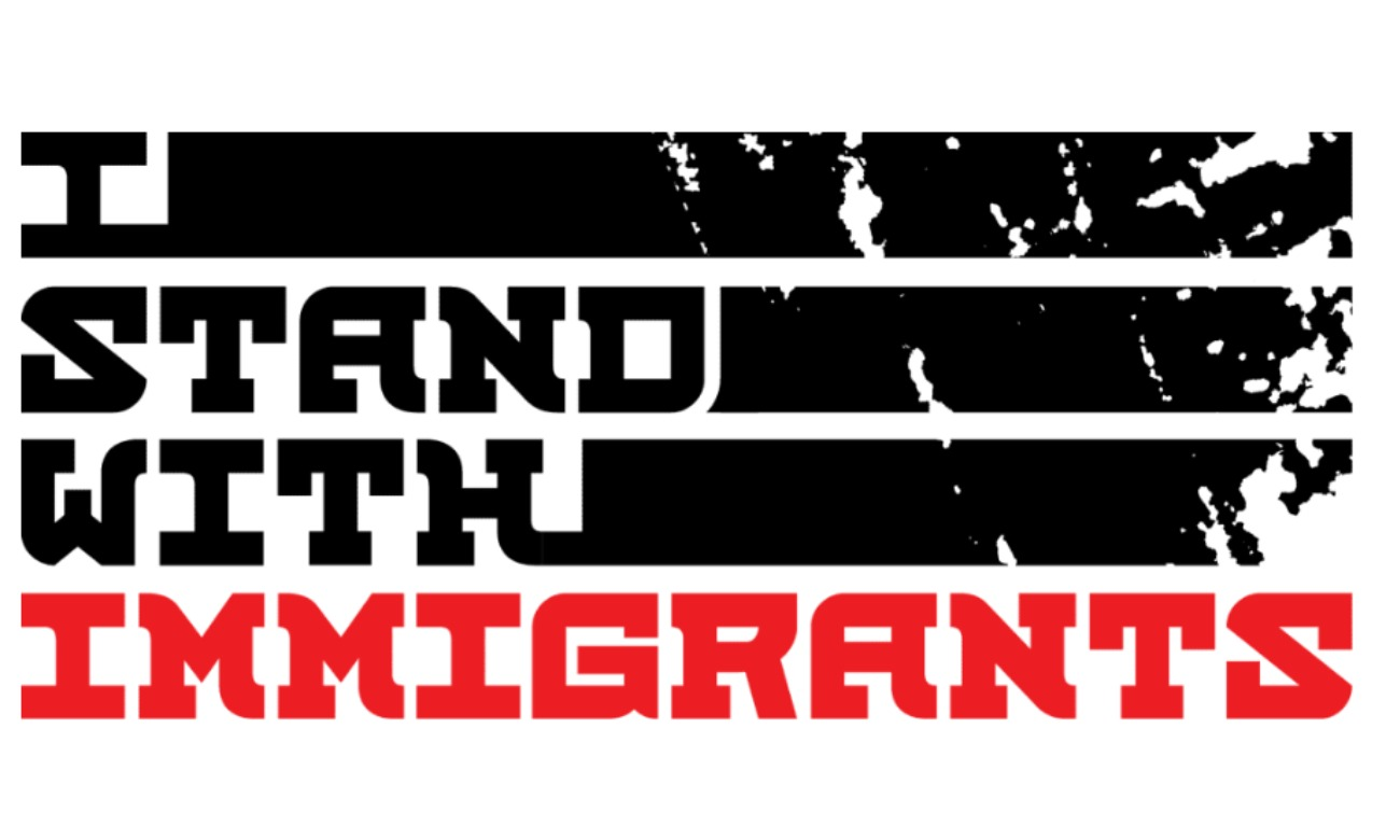 I stand with Immigrants