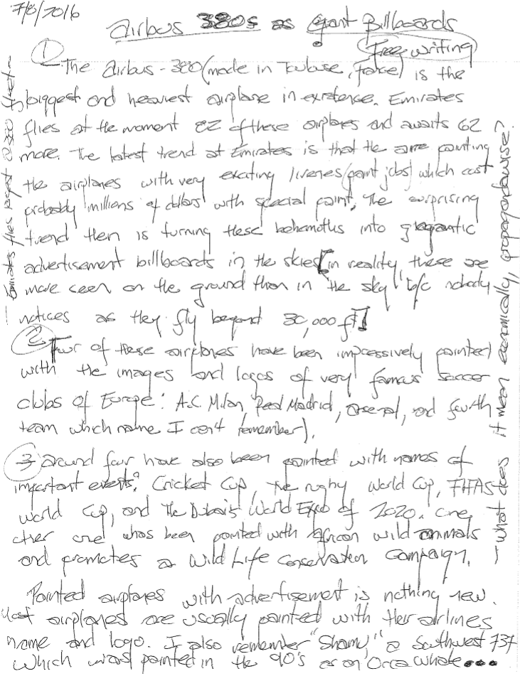 a scanned in free write written by hand on the topic the student then created a thought map for in the previous example, on the "Airbus 380s as Giant Billboards." The text is messy, but has numbers to separate the major points, and writing both normally and vertically on the side of the page as the students' thoughts progressed in the allotted time for the freewrite
