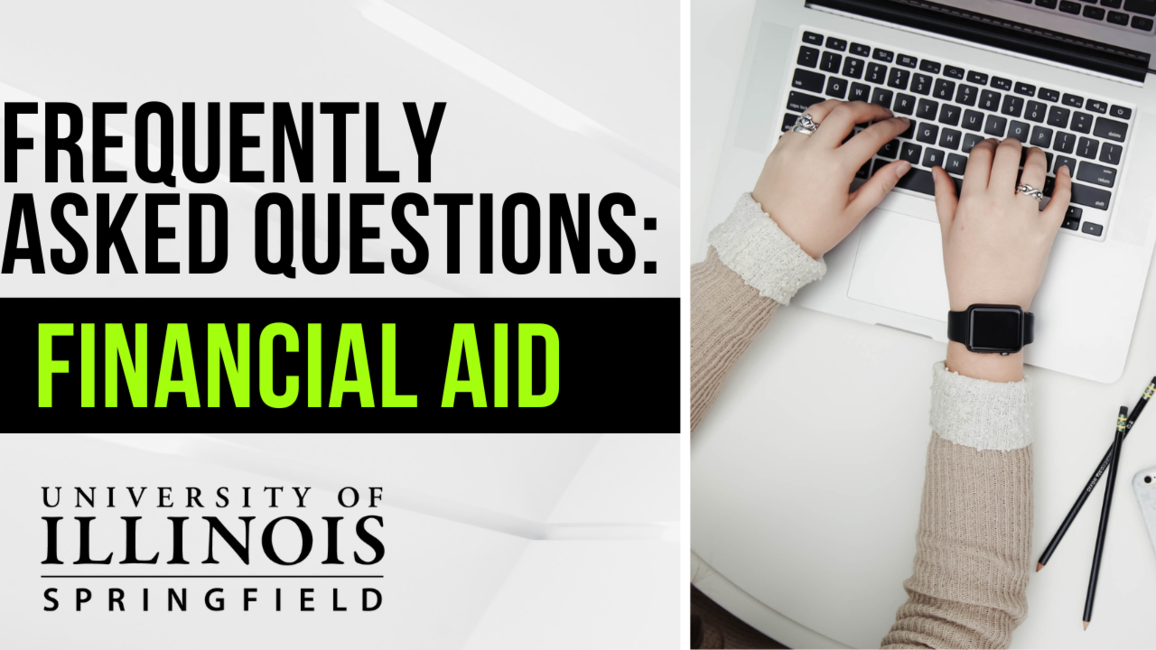 hands typing on a computer from overhead view with words Frequently Asked Questions, Financial Aid