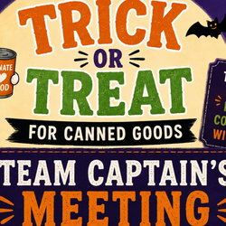 Trick or Treat for Canned Goods Team Captain's Meeting