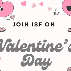ISF Valentine's Day Event
