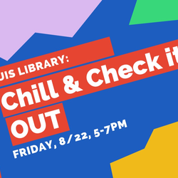 UIS Library: Chill & Check It Out