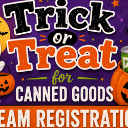 Trick or Treat for Canned Goods Team Registrations Due Sunday, 10/18