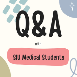 Q&A with SIU Medical Students