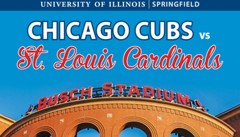 top of Busch Stadium with the UIS logo and Chicago Cubs vs. St. Louis Cardinals