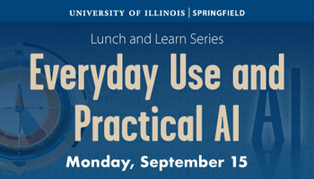 Compass and UIS logo with Lunch and Learn Series Everyday Use and Practical AI Monday, September 15