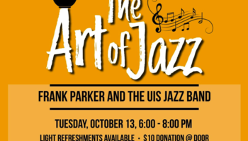 The Art of Jazz event flyer featuring Frank Parker and the UIS Jazz Band. Yellow background showing music notes