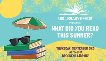 UIS Library Reads: What Did You Read This Summer?