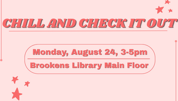 UIS Library: Chill & Check It Out