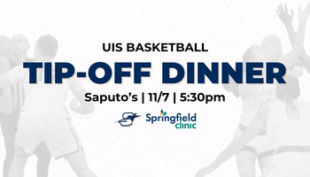 UIS Basketball Tip-Off. Saputo's, 6:30 PM. 11/7
