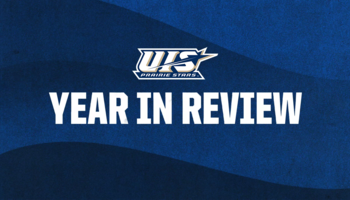 UIS Prairie Stars Year In Review