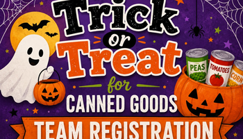 Trick or Treat for Canned Goods Team Registrations Due Sunday, 10/18