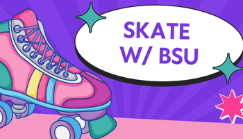 BSU Pop-Up: Skate Night at Skateland South