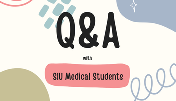 Q&A with SIU Medical Students