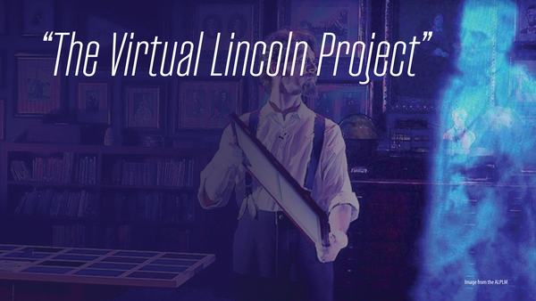 The Virtual Lincoln Project