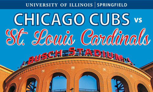 Photo of Busch Stadium with the words University of Illinois Springfield Chicago Cubs vs St Louis Cardinals