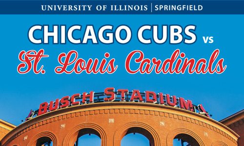 top of Busch Stadium with the UIS logo and Chicago Cubs vs. St. Louis Cardinals