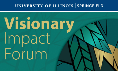 green graphic leaves with the UIS logo and Visionary Impact Forum